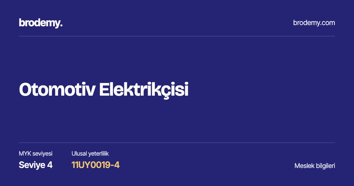 Otomotiv Elektrikçisi — Seviye 4, 11UY0019-4 meslek bilgi kartı