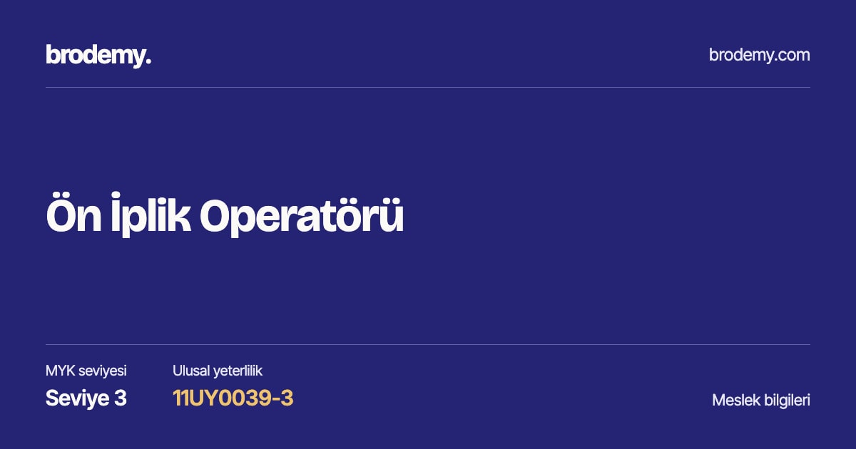 Ön İplik Operatörü — Seviye 3, 11UY0039-3 meslek bilgi kartı