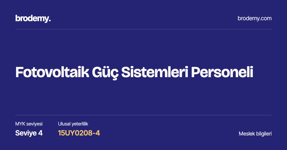 Fotovoltaik Güç Sistemleri Personeli — Seviye 4, 15UY0208-4 meslek bilgi kartı