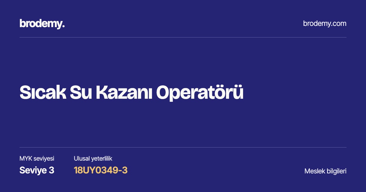 Sıcak Su Kazanı Operatörü — Seviye 3, 18UY0349-3 meslek bilgi kartı