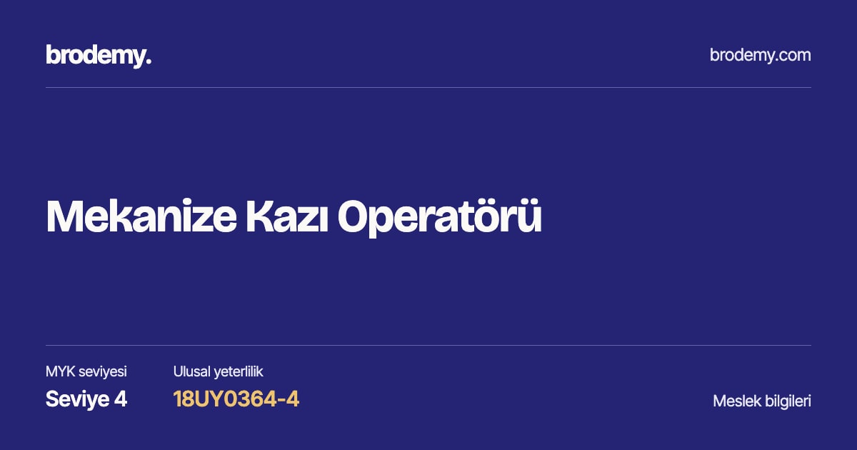 Mekanize Kazı Operatörü — Seviye 4, 18UY0364-4 meslek bilgi kartı