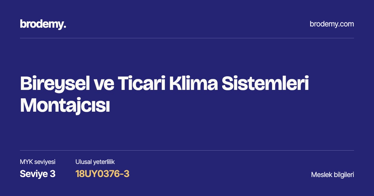 Bireysel ve Ticari Klima Sistemleri Montajcısı — Seviye 3, 18UY0376-3 meslek bilgi kartı